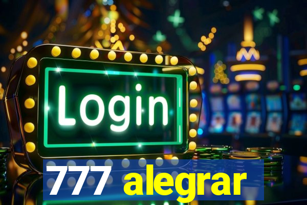 777 alegrar